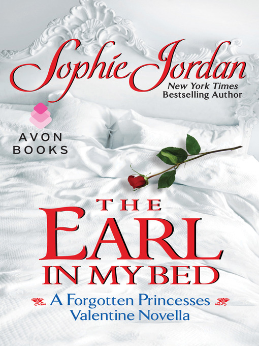 Title details for The Earl in My Bed by Sophie Jordan - Wait list